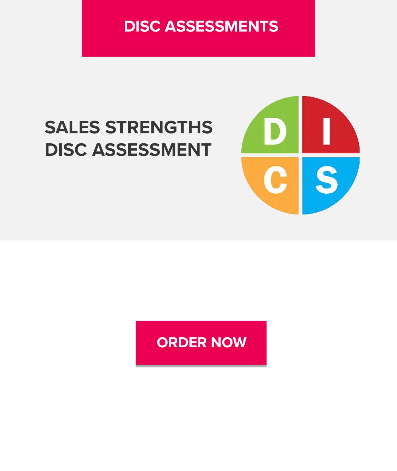 DiSC Assessments for defining your sales strengths.